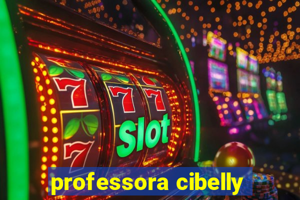 professora cibelly